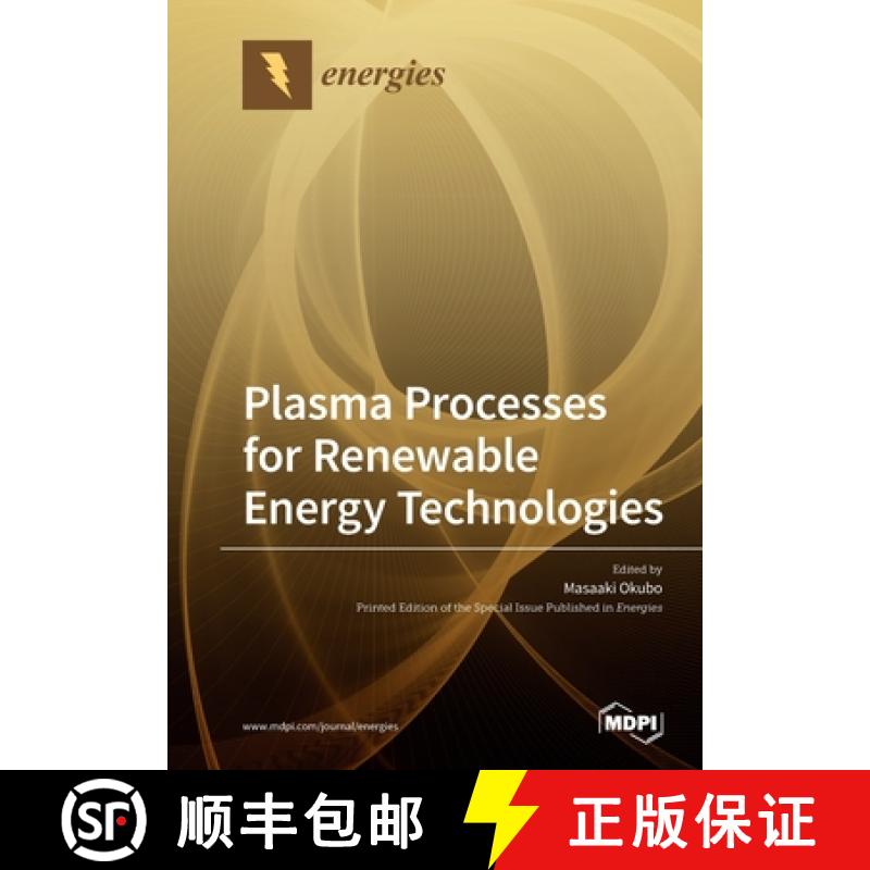 【2-3周达】Plasma Processes for Renewable Energy Technologies [9783039219728]