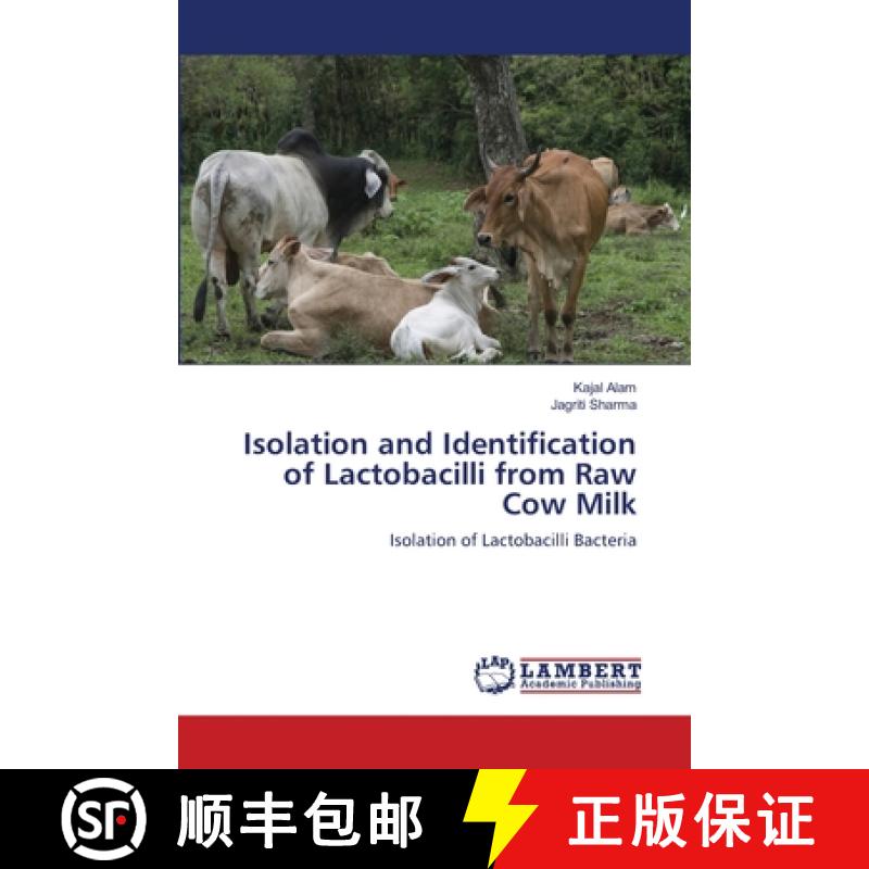 预订 Isolation and Identification of Lactobacilli from Raw Cow Milk [9786137342596]