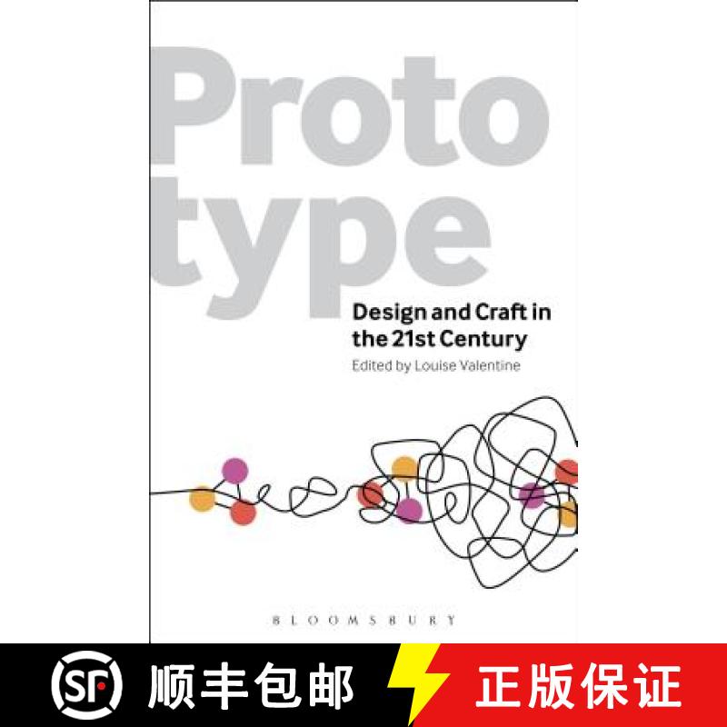 【4周达】Prototype: Design and Craft in the 21st Century [9780857856821]