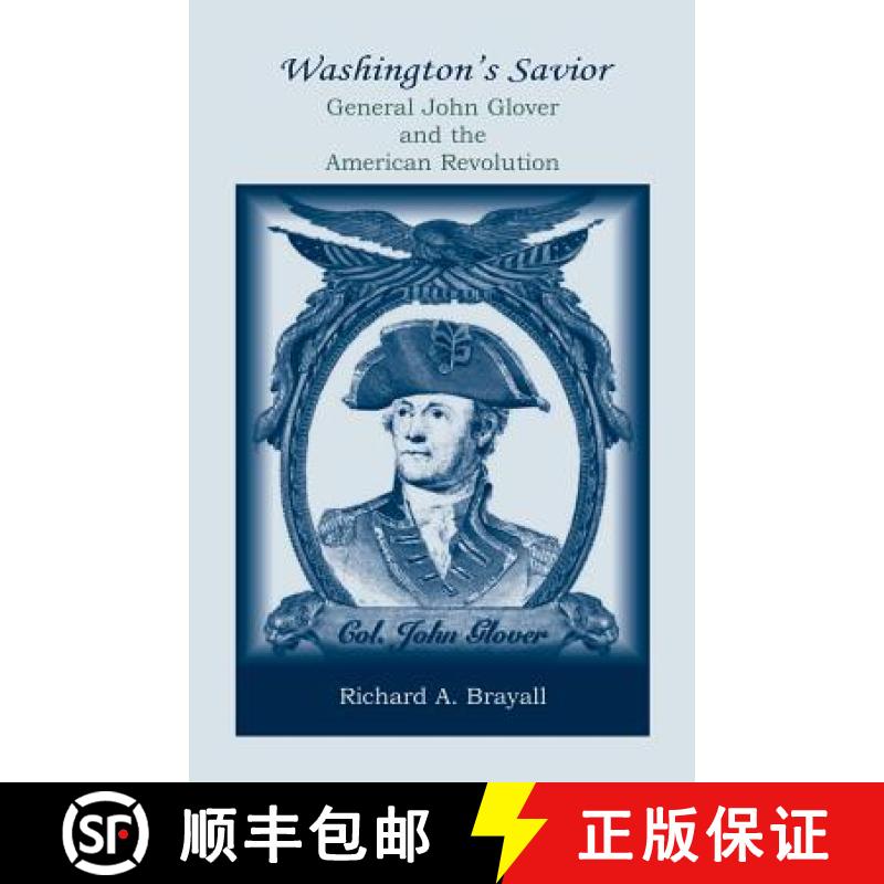 【2-3周达】Washington's Savior: General John Glover and the American Revolution [9780788454066]