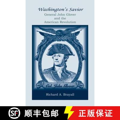 【3-4周达】Washington's Savior: General John Glover and the American Revolution [9780788454066]