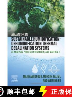 【3-4周达】Advances in Sustainable Humidification-Dehumidification Thermal Desalination Systems: 4e A... [9780323956581]
