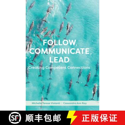 【3-4周达】Follow, Communicate, Lead: Creating Competent Connections [9781516577316]