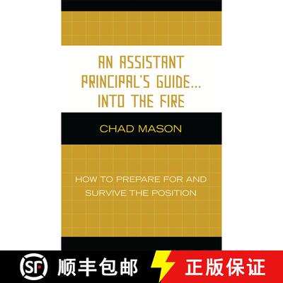 【3-4周达】An Assistant Principal's Guide . . . Into the Fire : How to Prepare for and Survive the Po... [9781578866717]