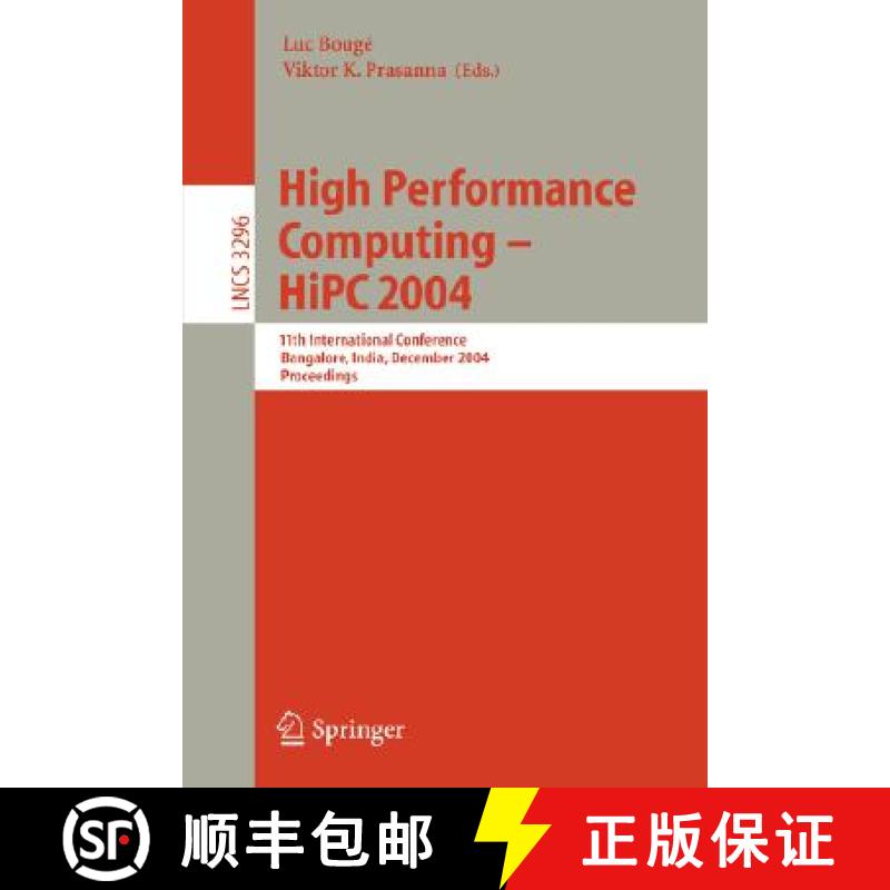 【3-4周达】High Performance Computing - HiPC 2004 : 11th International Conference, Bangalore, India, ... [9783540241294]