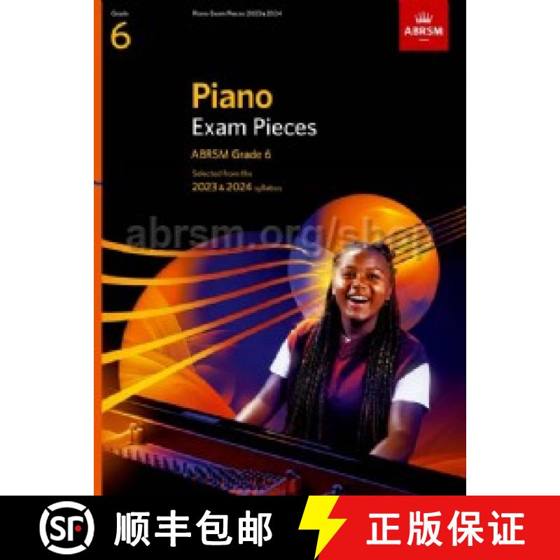 【2-3周达】Piano Exam Pieces 2023 & 2024, ABRSM Grade 6 : Selected from the 2023 & 2024 syllabus [9781786014597]