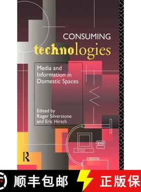 【3-4周达】Consuming Technologies : Media and Information in Domestic Spaces [9780415069908]