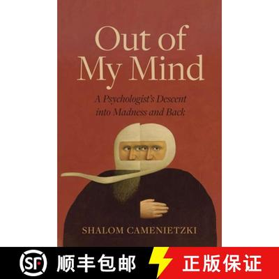 【3-4周达】Out of My Mind: A Psychologist's Descent Into Madness and Back [9780889776890]