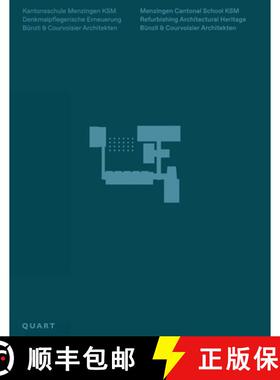 【3-4周达】Menzingen Cantonal School KSM : Refurbishing Architectural Heritage. Bünzli & Courvoisier... [9783037612316]
