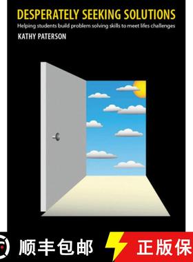 【3-4周达】Desperately Seeking Solutions: Helping Students Build Problem Solving Skills to Meet Life'... [9781551382470]