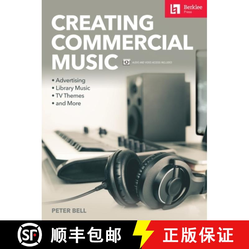 预订 Creating Commercial Music: Advertising * Library Music * TV Themes * and More [9780876392010]