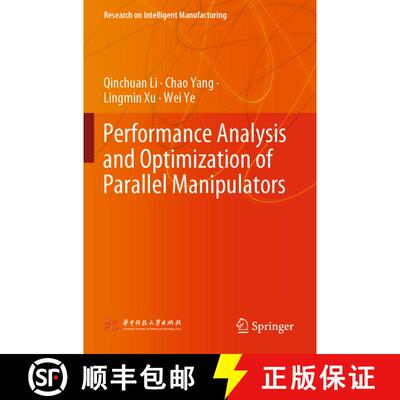 【3-4周达】Performance Analysis and Optimization of Parallel Manipulators [9789819905447]