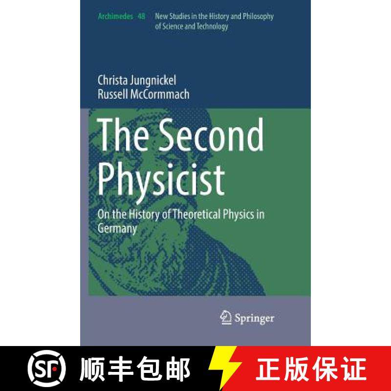 【3-4周达】The Second Physicist : On the History of Theoretical Physics in Germany [9783319841908]
