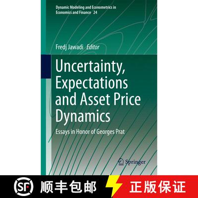【3-4周达】精装 Uncertainty, Expectations and Asset Price Dynamics : Essays in Honor of Georges Prat [9783319987132]