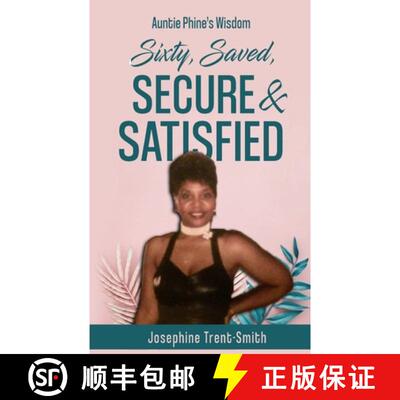 【3-4周达】Sixty, Saved, Secure & Satisfied [9781736898512]