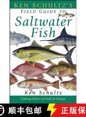 【3-4周达】Ken Schultz's Field Guide to Saltwater Fish [9781620458464]