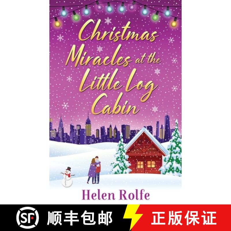 【3-4周达】Christmas Miracles at the Little Log Cabin: A heartwarming, feel-good festive read from be... [9781804156377]