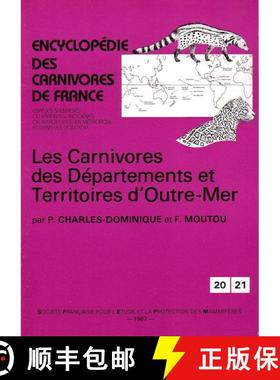 预订 Encyclopédie des Carnivores de France, Part 20/21: Les Carnivores des Départments et Territoir... [9782905216076]