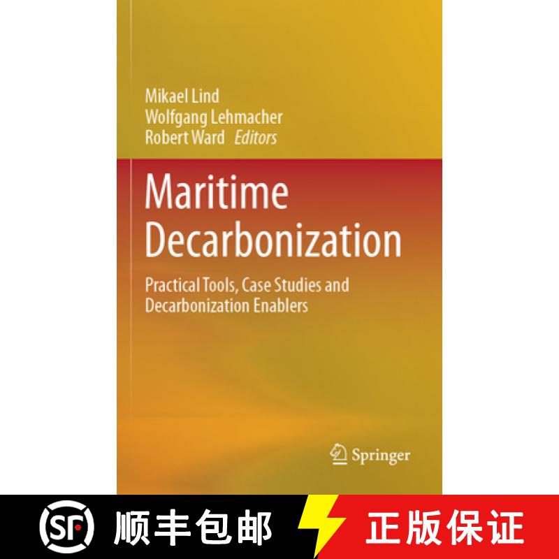【3-4周达】Maritime Decarbonization: Practical Tools, Case Studies and Decarbonization Enablers [9783031399381]