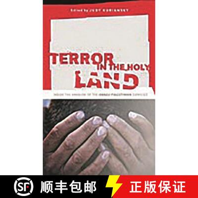【3-4周达】Terror in the Holy Land: Inside the Anguish of the Israeli-Palestinian Conflict [9780275990411]