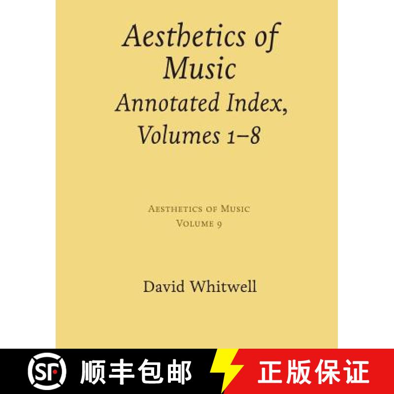 【3-4周达】Aesthetics of Music: Annotated Index, Volumes 1-8 [9781936512881]