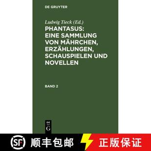 Sammlung 9783111200149 hlungen Phantasus Eine Schauspielen Von Novellen 预订 hrchen Und Erz