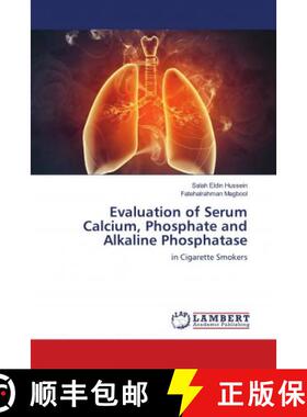 预订 Evaluation of Serum Calcium, Phosphate and Alkaline Phosphatase [9786139814251]