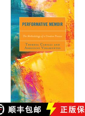 预订 Performative Memoir : The Methodology of a Creative Process [9781793632975]
