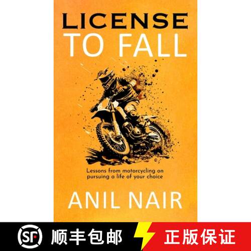 【3-4周达】License To Fall: Lessons From Motorcycling On Pursuing A Life Of Your Choice [9781957456447]