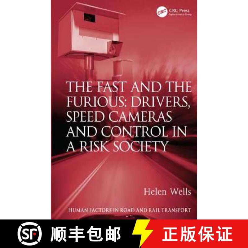 【3-4周达】The Fast and The Furious: Drivers, Speed Cameras and Control in a Risk Society: Drivers, S... [9781409430896]