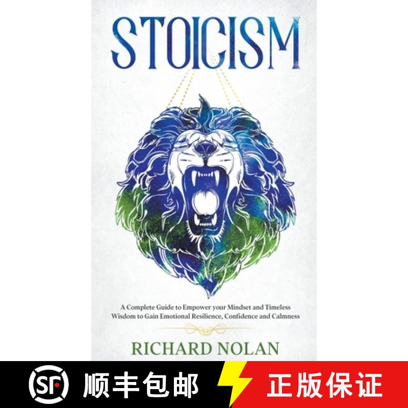 【2-3周达】Stoicism: A Complete Guide to Empower your Mindset and Timeless Wisdom to Gain Emotional R... [9781393513766]