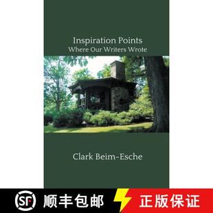 【3-4周达】Inspiration Points: Where Our Writers Wrote [9781499907025]