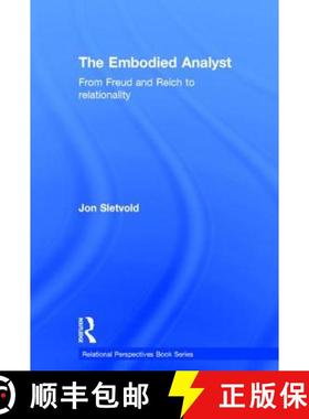 【3-4周达】The Embodied Analyst : From Freud and Reich to relationality [9780415856188]