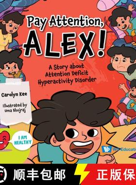 【3-4周达】Pay Attention, Alex!: A Story about Attention Deficit Hyperactivity Disorder [9789811275265]