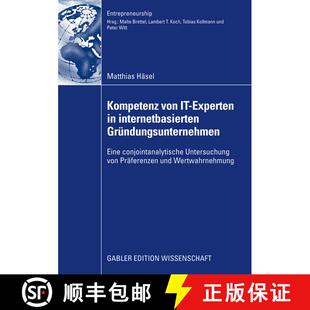 【3-4周达】Kompetenz von IT-Experten in internetbasierten Gründungsunternehmen : Eine conjointanalyt... [9783834916655]