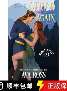 【3-4周达】Oops, I Elf'd it Again: A Monster Romcom [9798869104397]