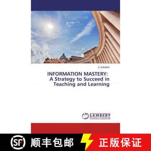 预订 INFORMATION MASTERY: A Strategy to Succeed in Teaching and Learning [9786200092212]