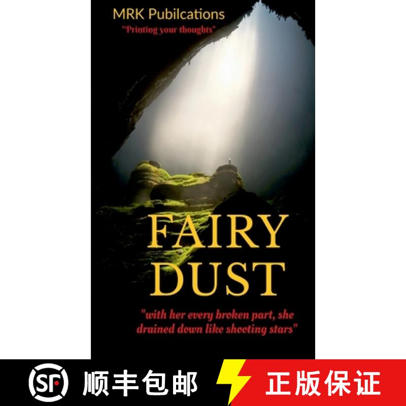 【2-3周达】Fairy Dust : "with her every broken part, she rained down like shooting stars" [9781684872282]