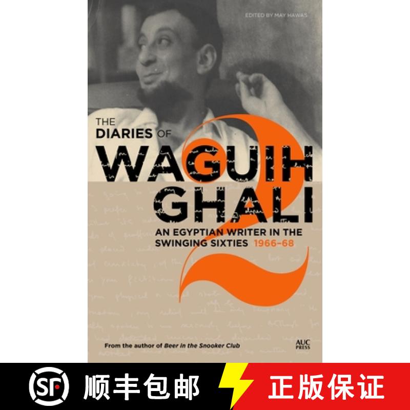 【2-3周达】The Diaries of Waguih Ghali : An Egyptian Writer in the Swinging Sixties: Volume 2: 1966-68 [9789774168123]