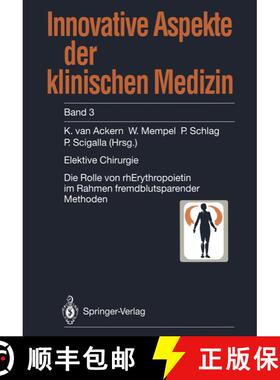 【3-4周达】Elektive Chirurgie: Die Rolle von rhErythropoietin im Rahmen fremdblutsparender Methoden [9783540583882]