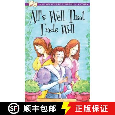 【2-3周达】All's Well That Ends Well: A Shakespeare Children's Story [9781782260028]
