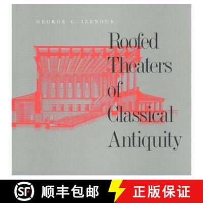 【3-4周达】Roofed Theatres of Classical Antiquity [9780300046854]
