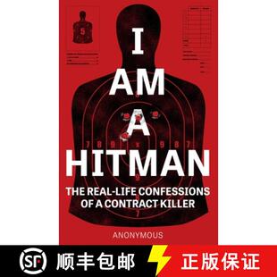 【3-4周达】I Am a Hitman: The Real-Life Confessions of a Contract Killer [9781787396036]