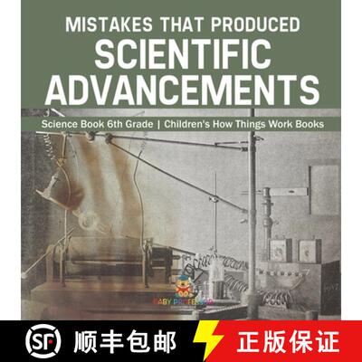 【3-4周达】Mistakes that Produced Scientific Advancements - Science Book 6th Grade | Children's How T... [9798869434470]