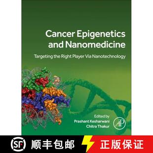 Cancer 9780443132094 Nanotechnology the 4周达 Right and Epigenetics Via Nanomedicine Player Targeting