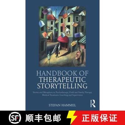 【3-4周达】Handbook of Therapeutic Storytelling : Stories and Metaphors in Psychotherapy, Child and F... [9781782205562]