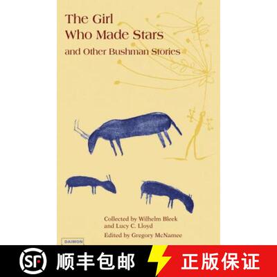 【3-4周达】Girl Who Made Stars: And Other Bushman Stories [9783856305994]