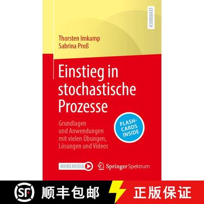 【3-4周达】Einstieg in stochastische Prozesse : Grundlagen und Anwendungen mit vielen Übungen, Lösu... [9783662666685]