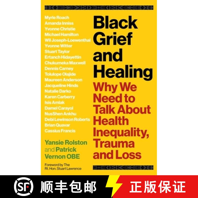 【3-4周达】Black Grief and Healing: Why We Need to Talk about Health Inequality, Trauma and Loss [9781839973277]
