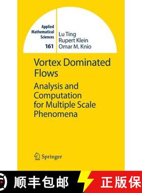 【3-4周达】Vortex Dominated Flows: Analysis and Computation for Multiple Scale Phenomena [9783540685814]